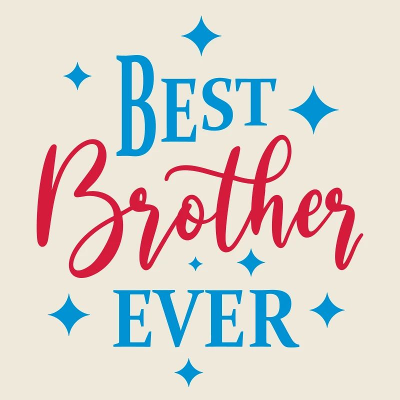 Best Brother ever bester großer kleiner Bruder