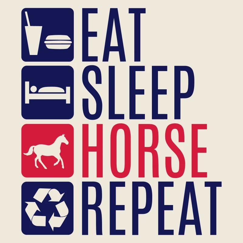 Horse Horses Rider Reiterhof Eat sleep repeat Fun