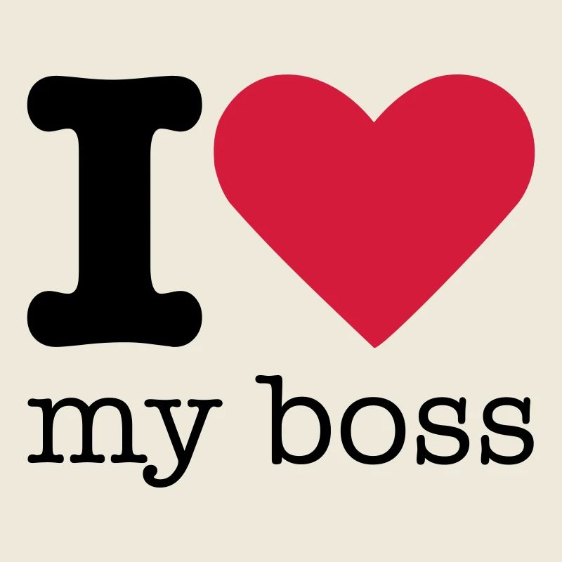I Love My Boss