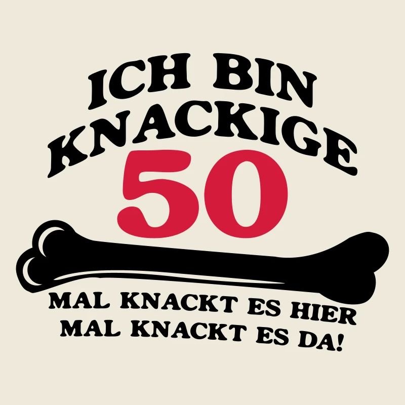 Geburtstag - Ich bin Knackige 50