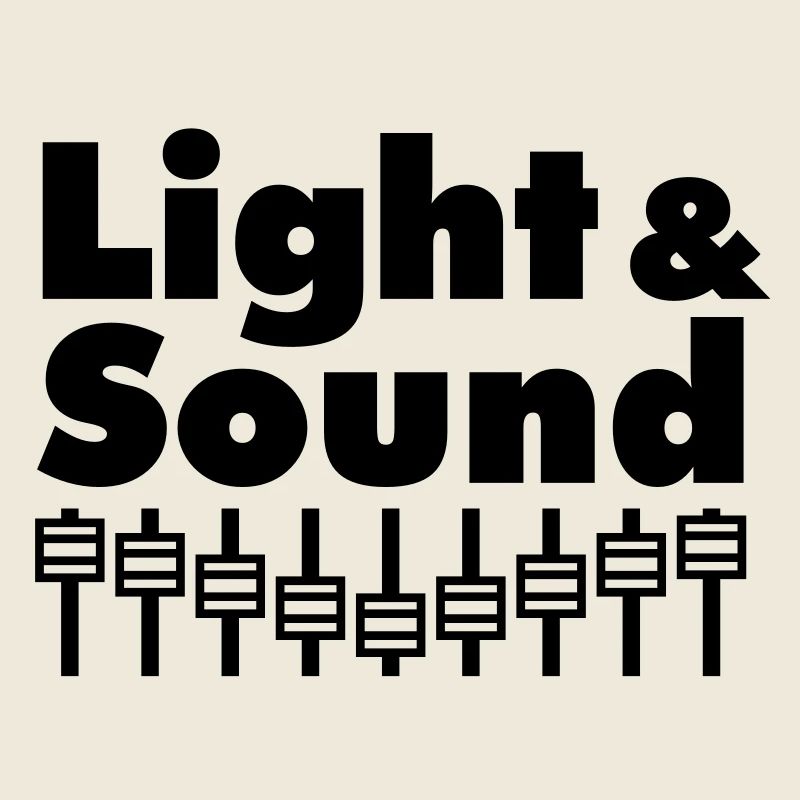 Light & Sound