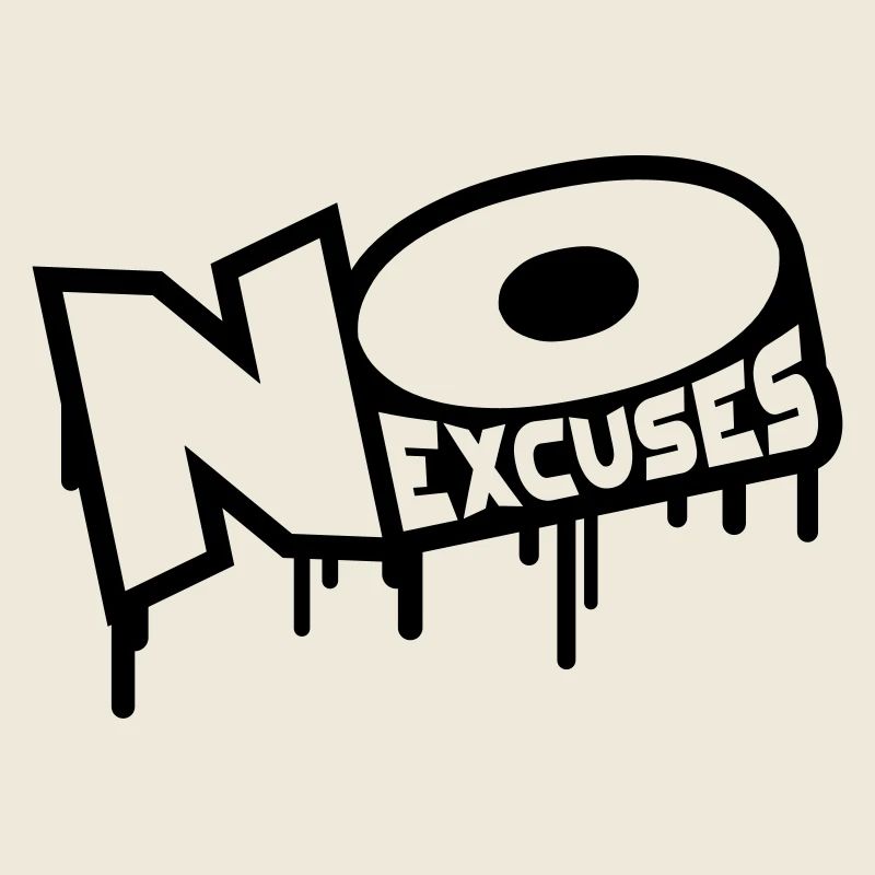 No Excuses
