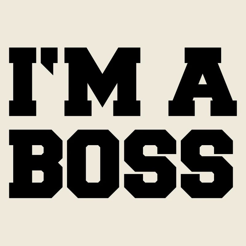 im_a_boss