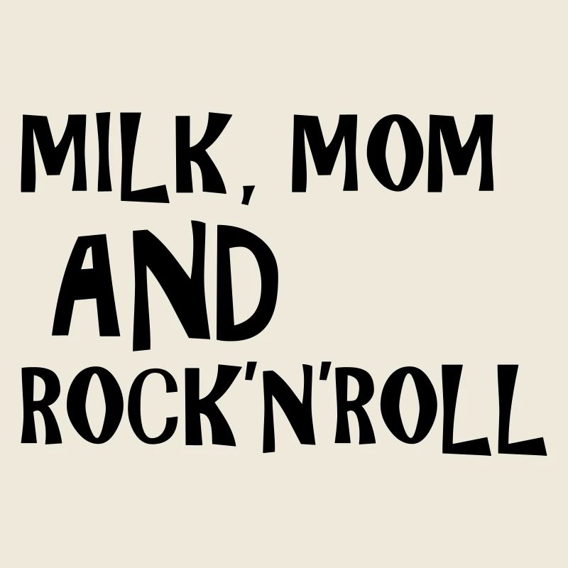 Milk, Mom and Rock 'N' Roll