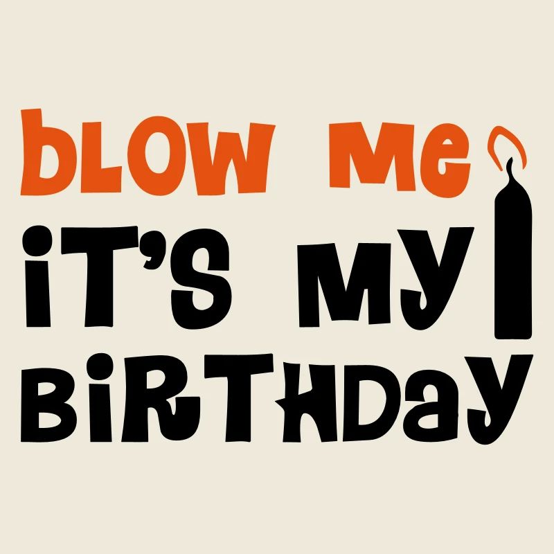 Blow Me