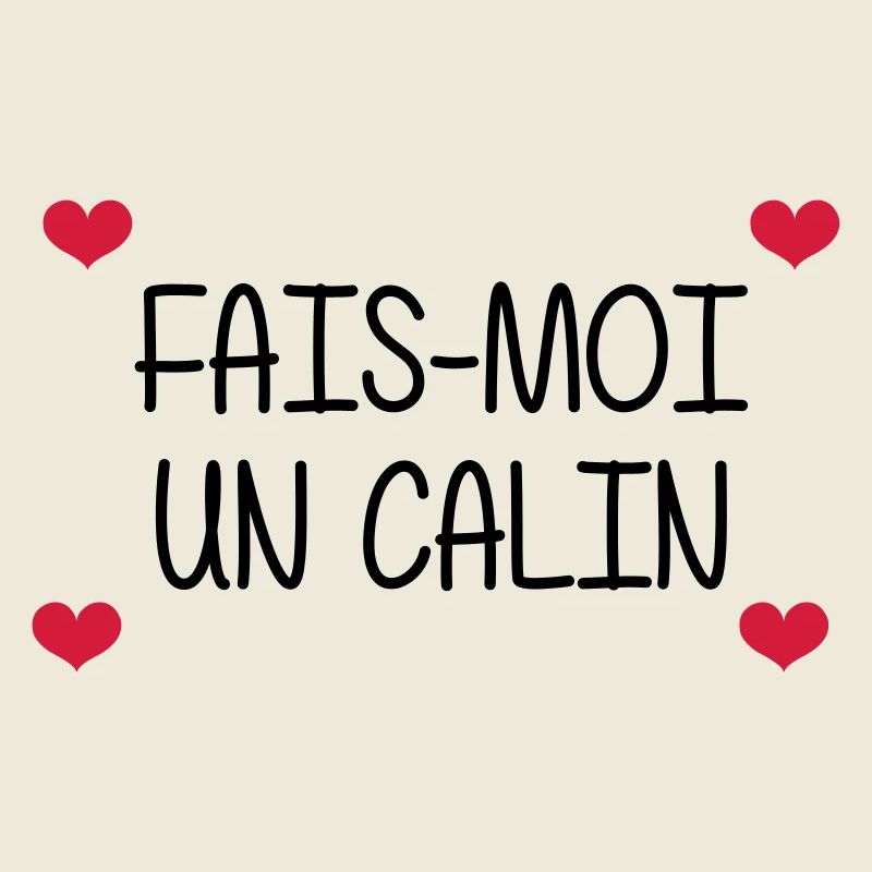 Fais-moi un calin