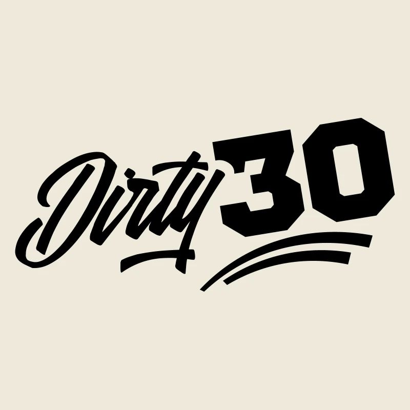 dirty 30 birthday