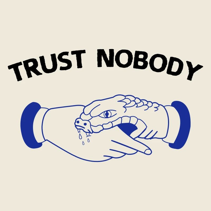 trust nobody