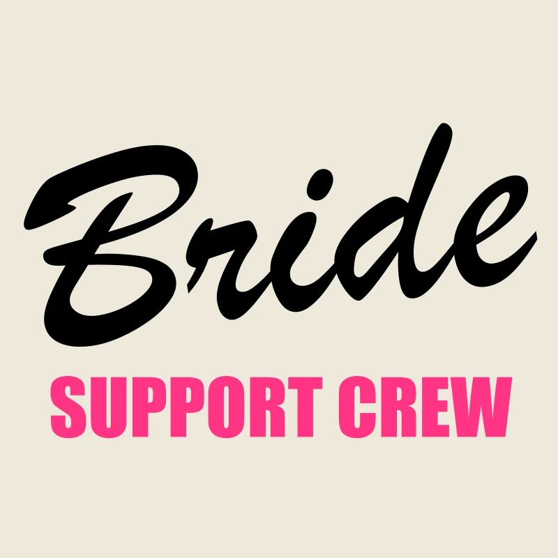 Bride Support Crew 2clr
