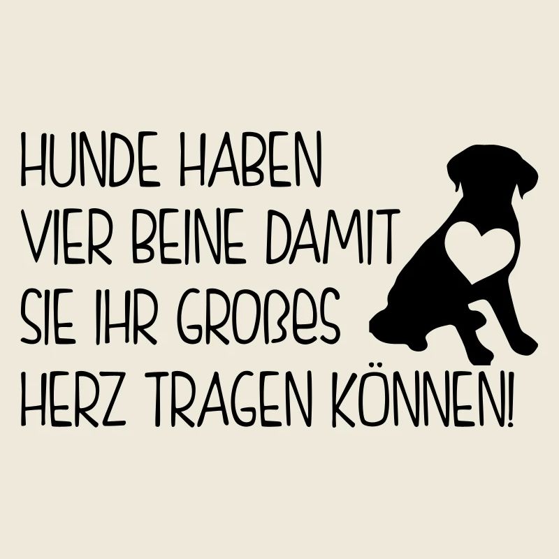 hundesprüche - hunde haben vier beine