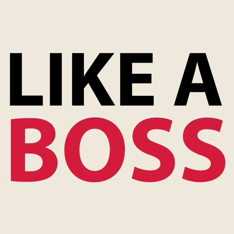 Like A BOSS