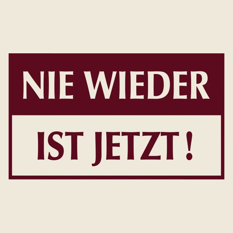 nie wieder ist jetzt - neutral - invertiert