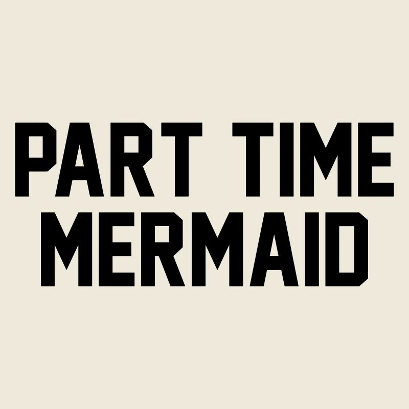 Part time mermaid
