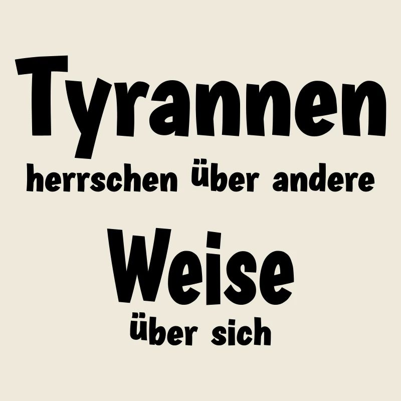 Tyrants rule over others