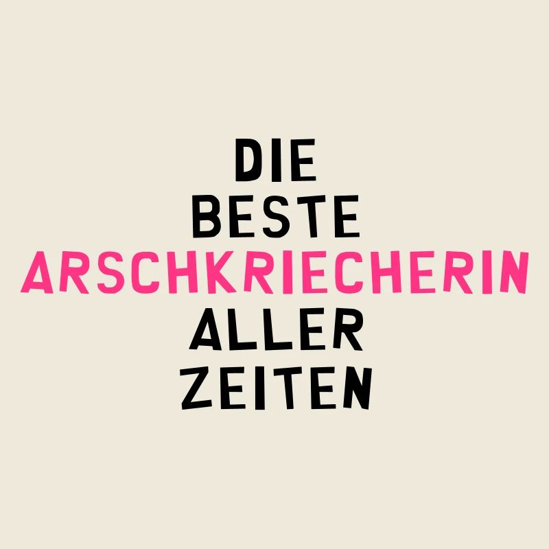 Arschkriecher Arschkriecherin Heuchler Heuchlerin
