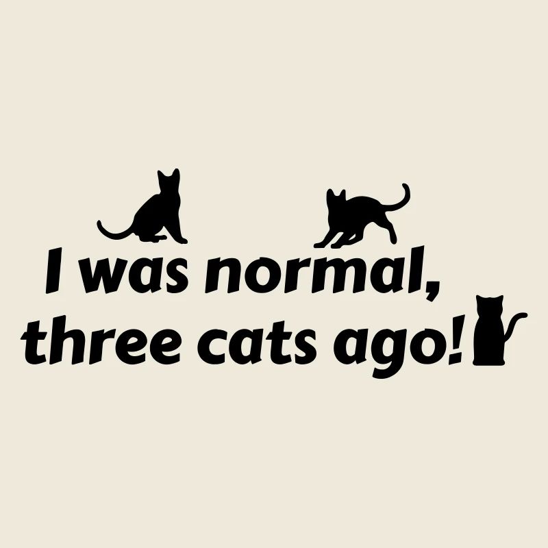i was normal three cats ago - katzen