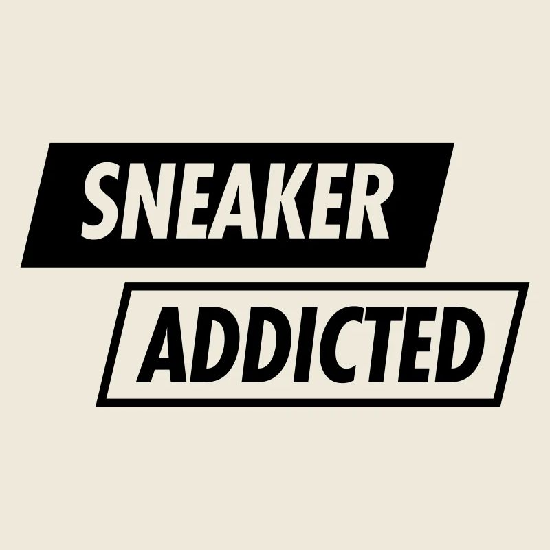 SNEAKER ADDICTED