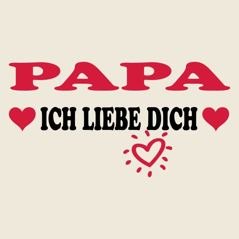 PAPA Ich liebe dich