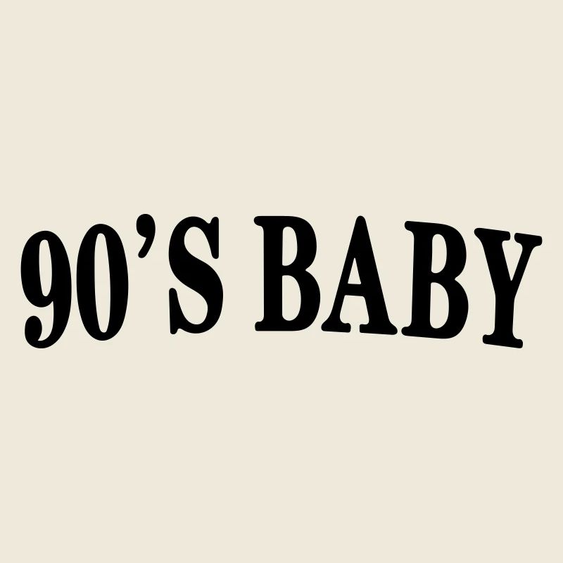 90s baby