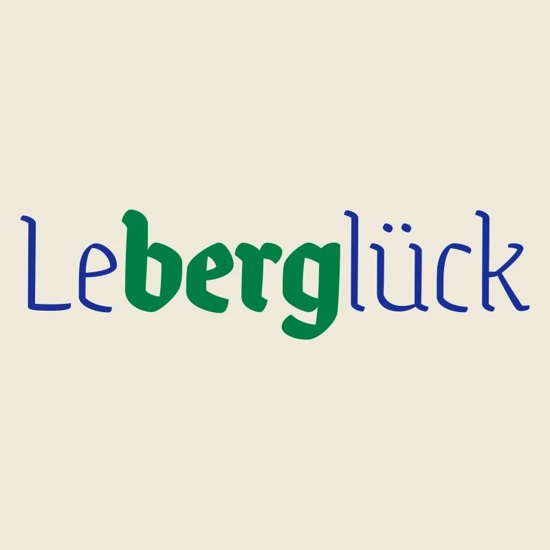 leBERGlück