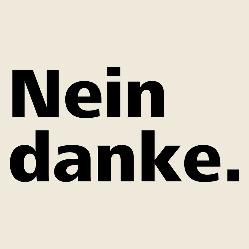Nein danke.