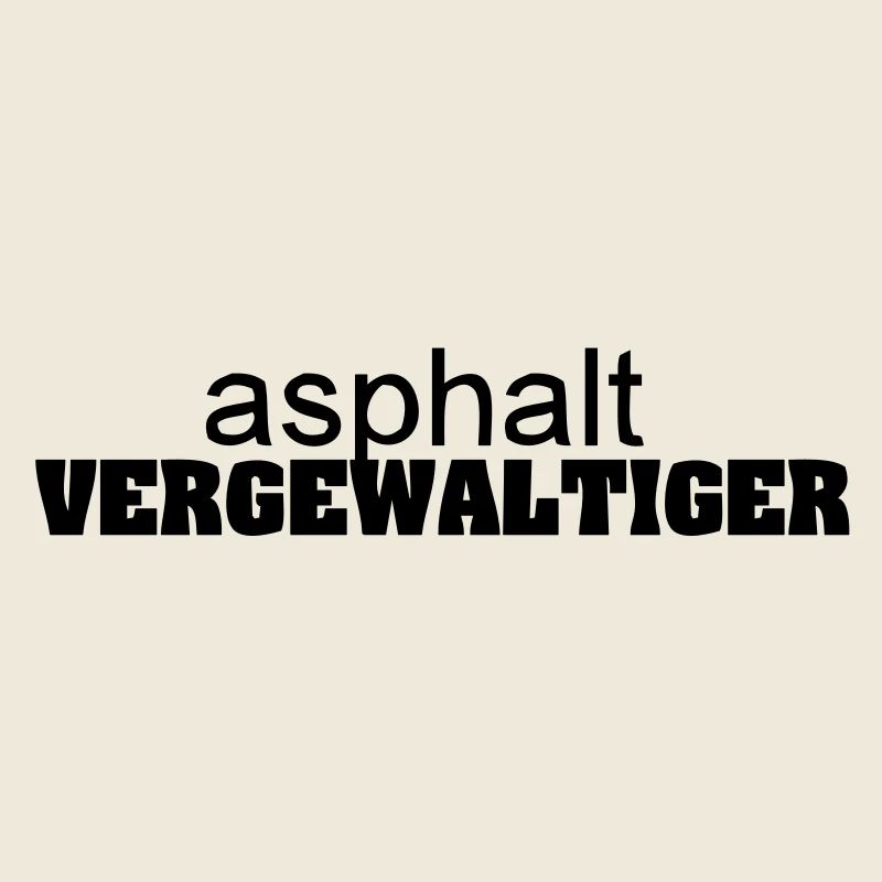 asphaltvergewaltiger