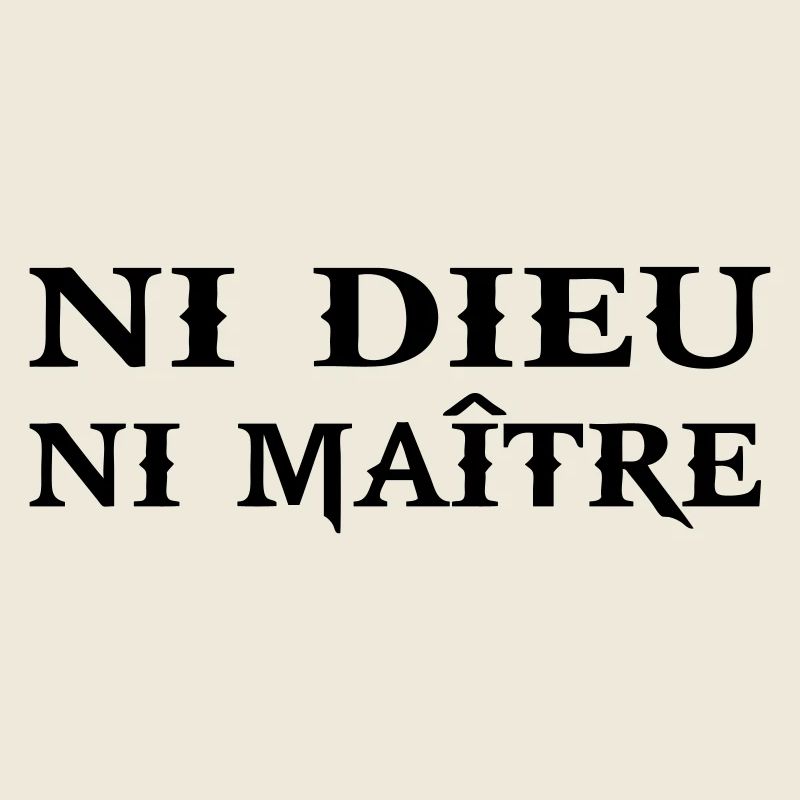 ni dieu ni maitre citation phrase humour anar