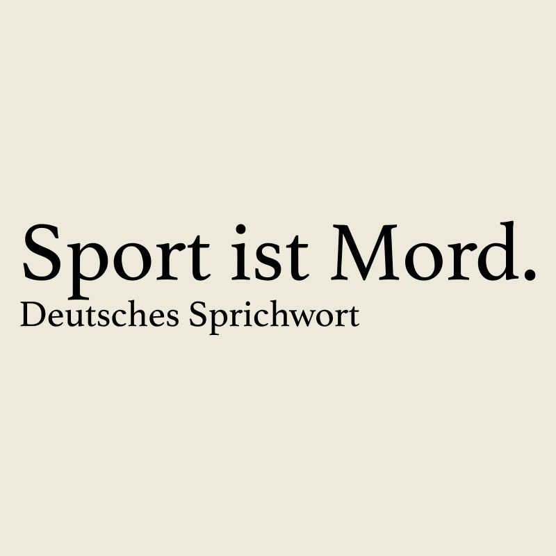 Sport ist Mord.