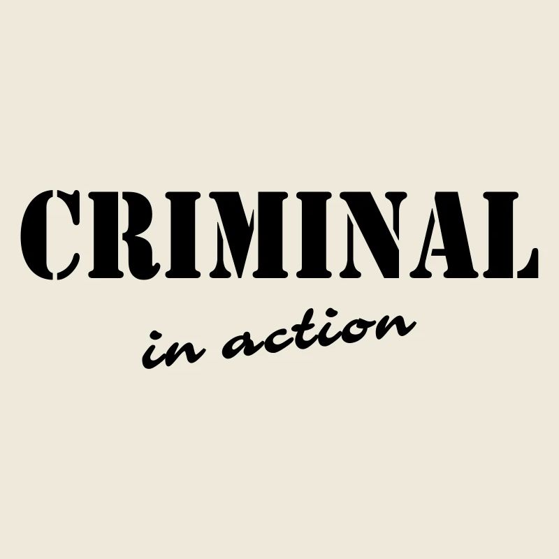 Criminal in action