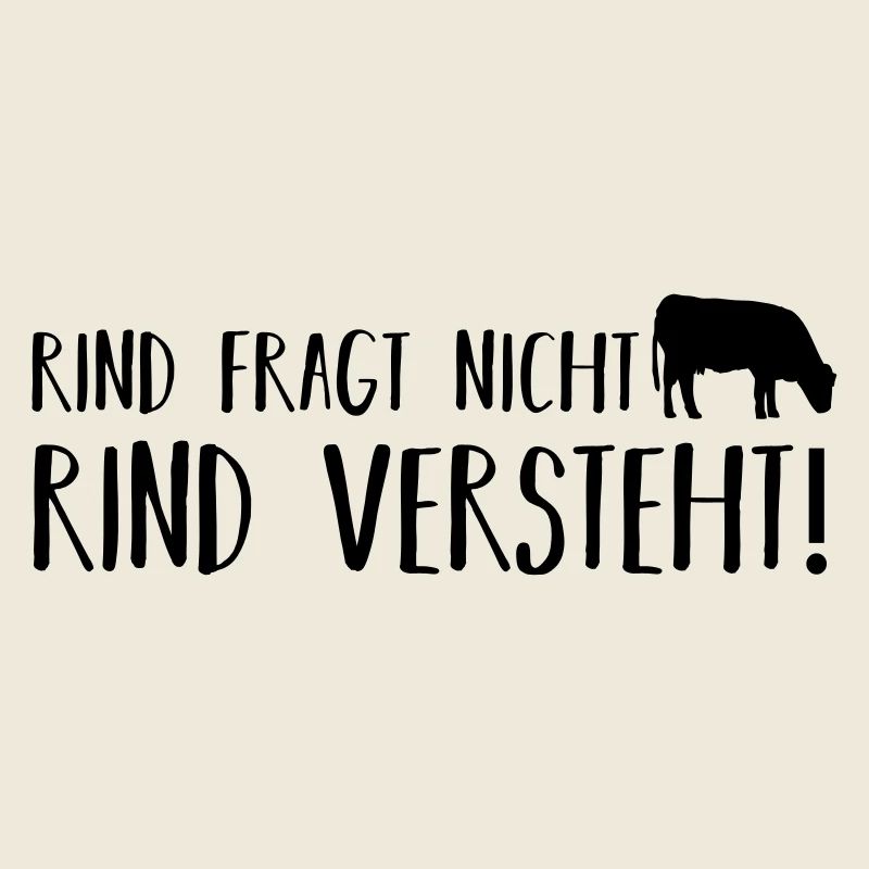 Rind fragt nicht