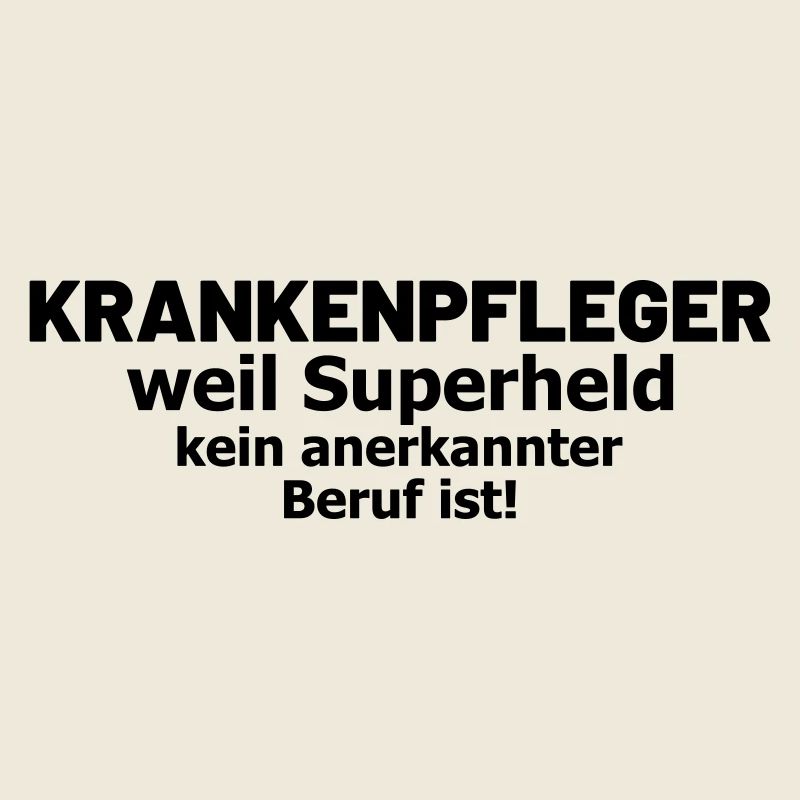 Krankenpfleger Spruch Superheld