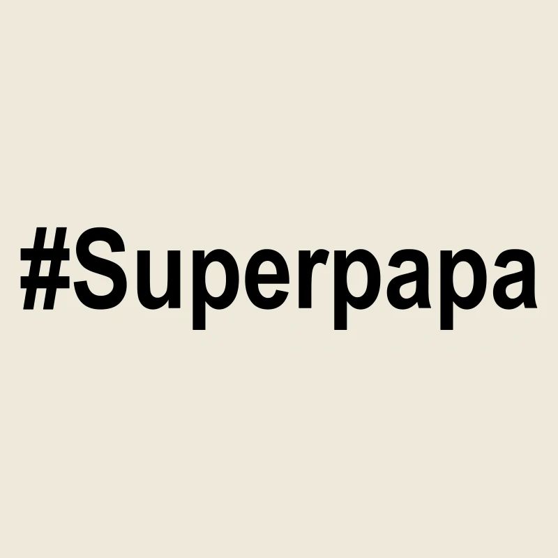 #superpapa