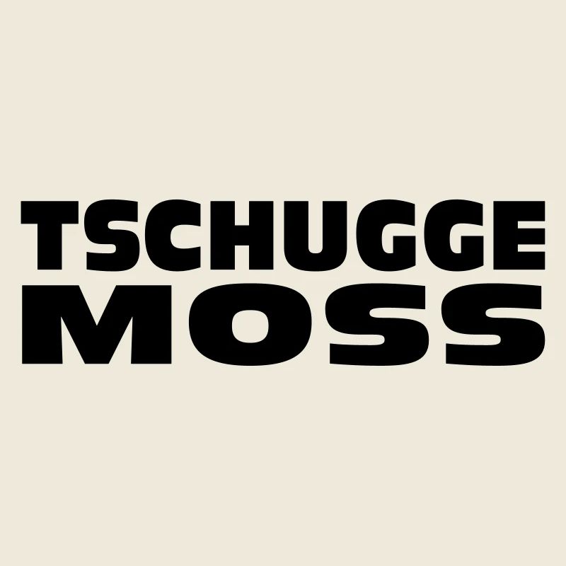 Tschugge Moss / Manisch / Frau / Gießen