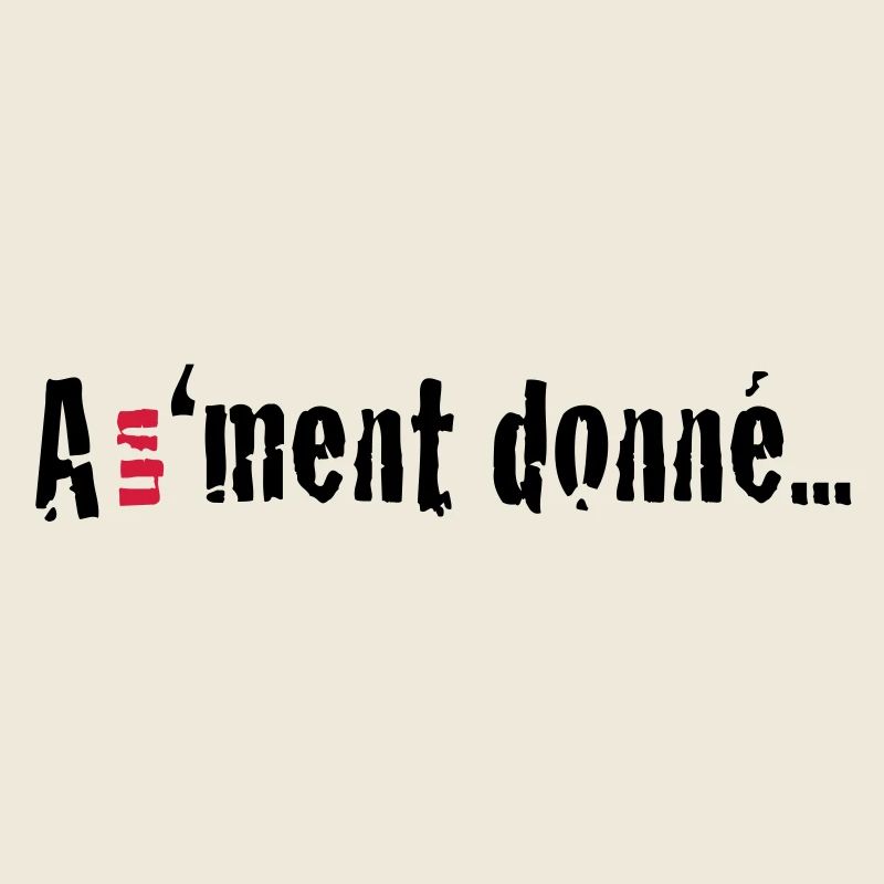 A un 'ment donné...