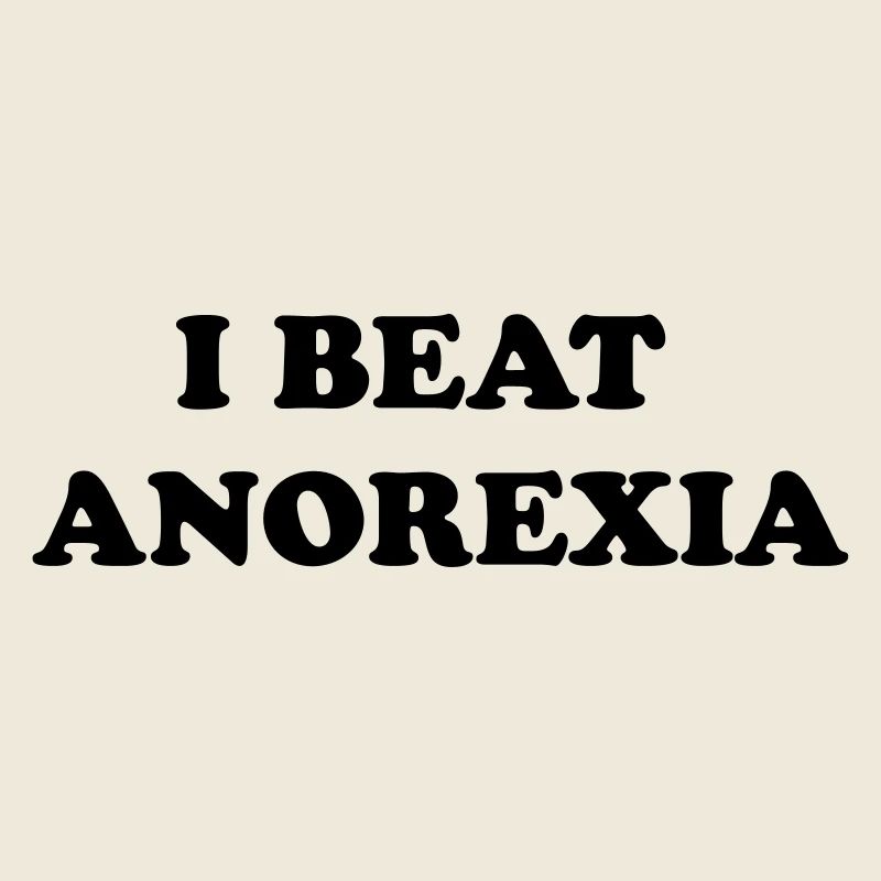 i beat anorexia