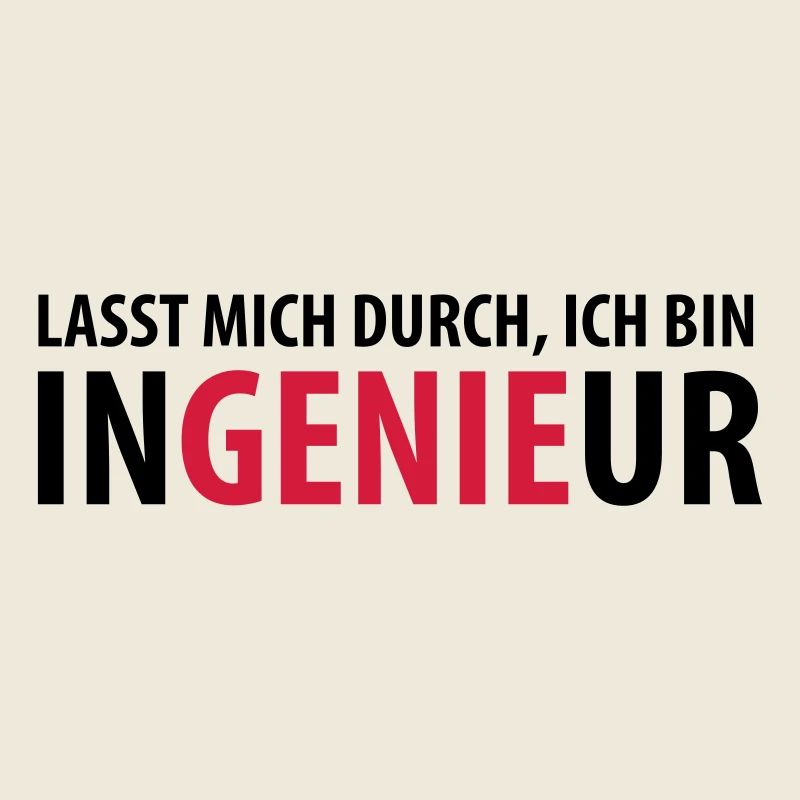 Lasst mich durch, ich bin Ingenieur