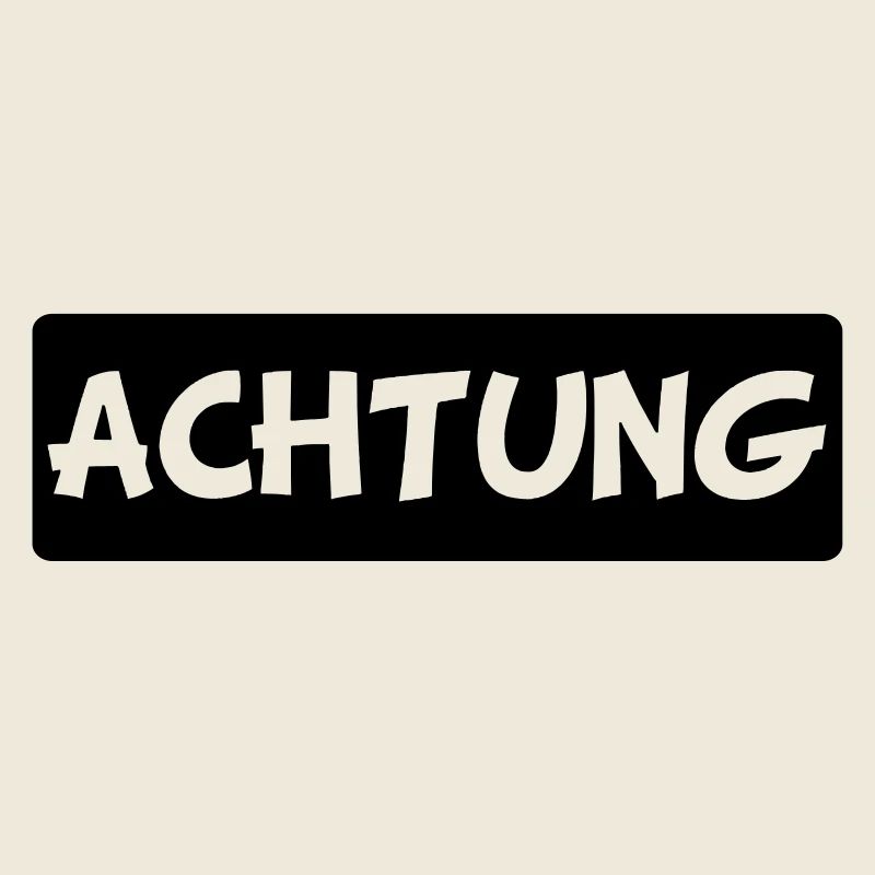 achtung