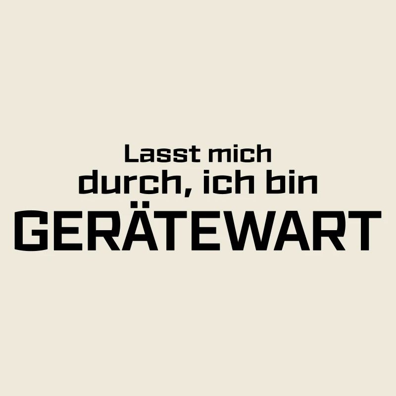 Lasst mich durch, ich bin Gerätewart