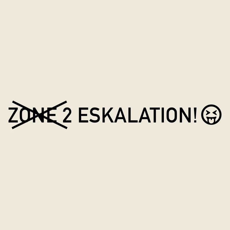 Sprüche // Zone 2 Eskalation