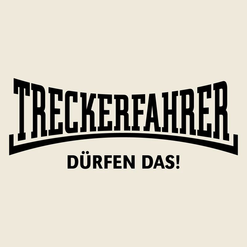 Treckerfahrer Dürfen Das! Trecker Traktor Konkav B