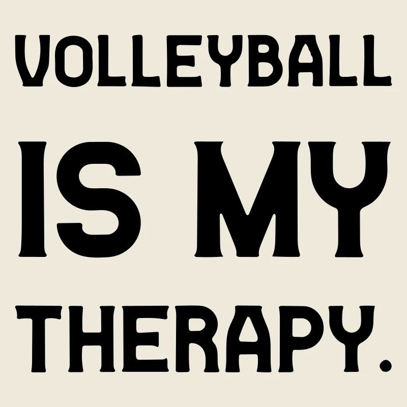 Volleyball is my therapy