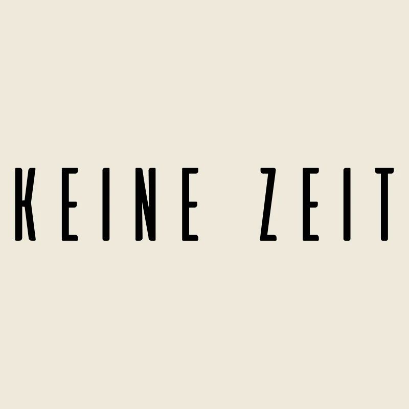 Keine Zeit