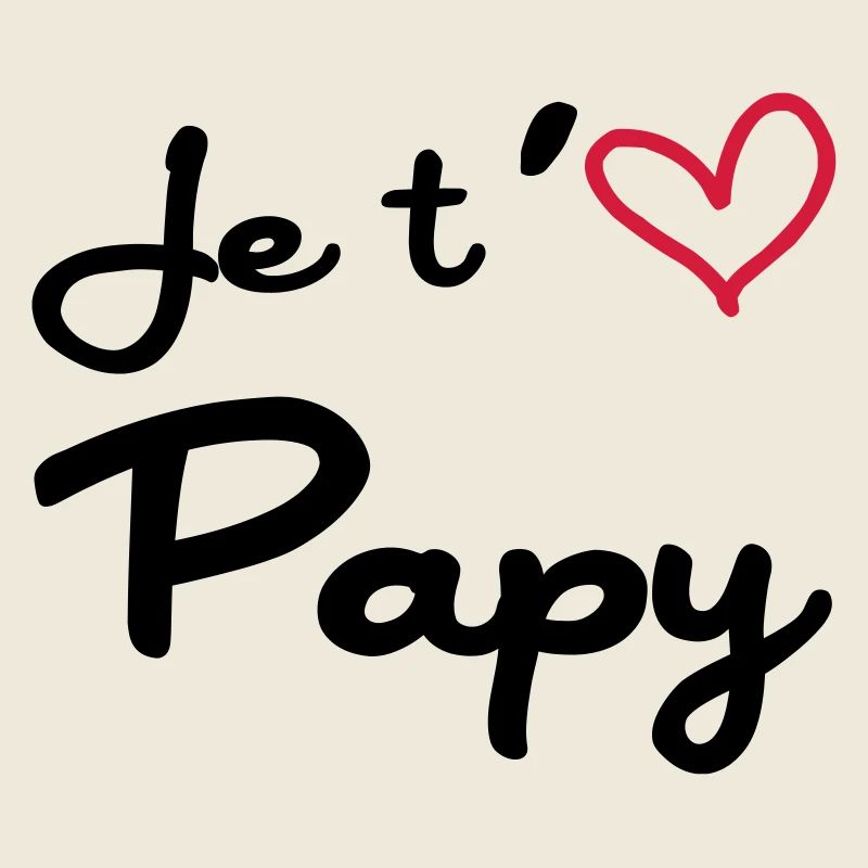 Je t'aime Papy / Grand-Père / Naissance / Bébé