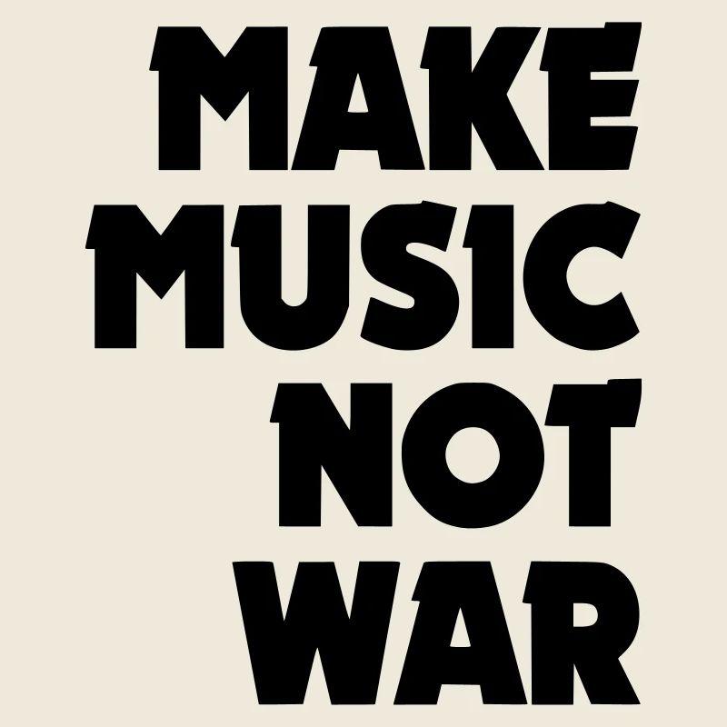 make music not war rechts
