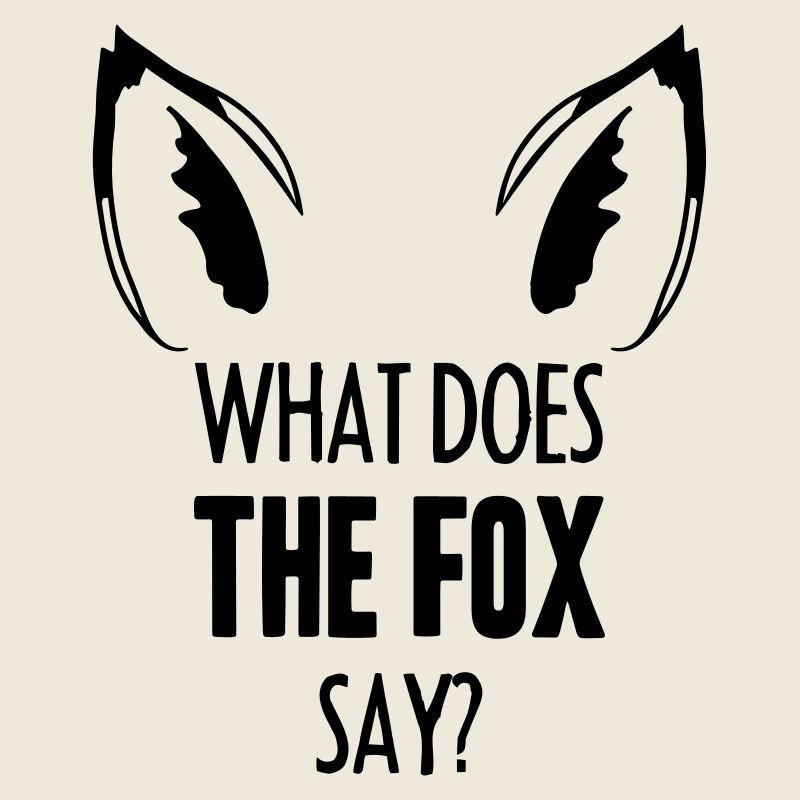 What Does The Fox Say ...