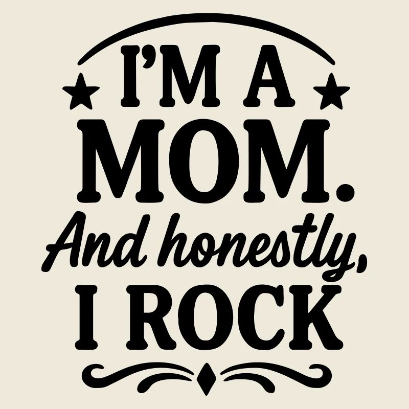 Maman et honnête ? Je suis génial !