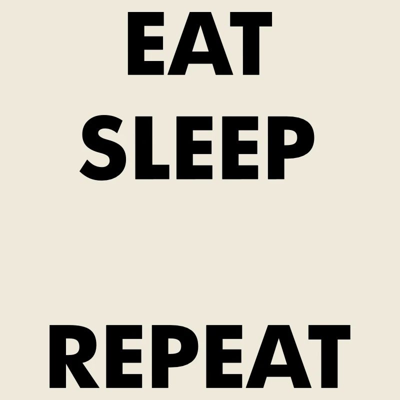 Fun eat sleep - Dein Text hier - repeat