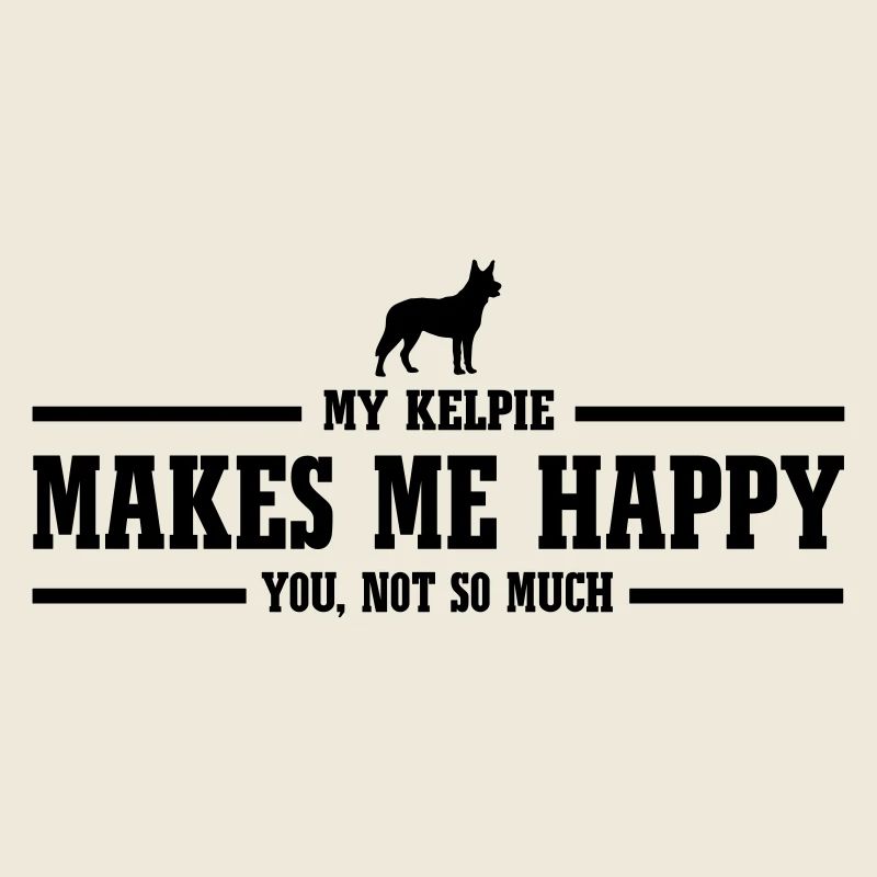 KELPIE me rend heureux