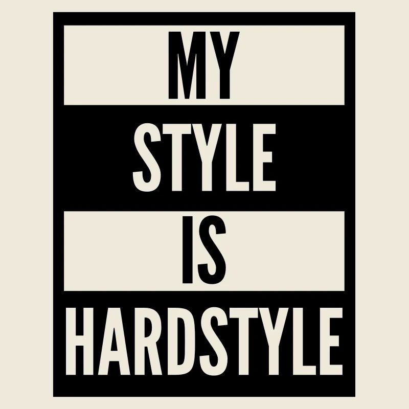 my style is hardstyle