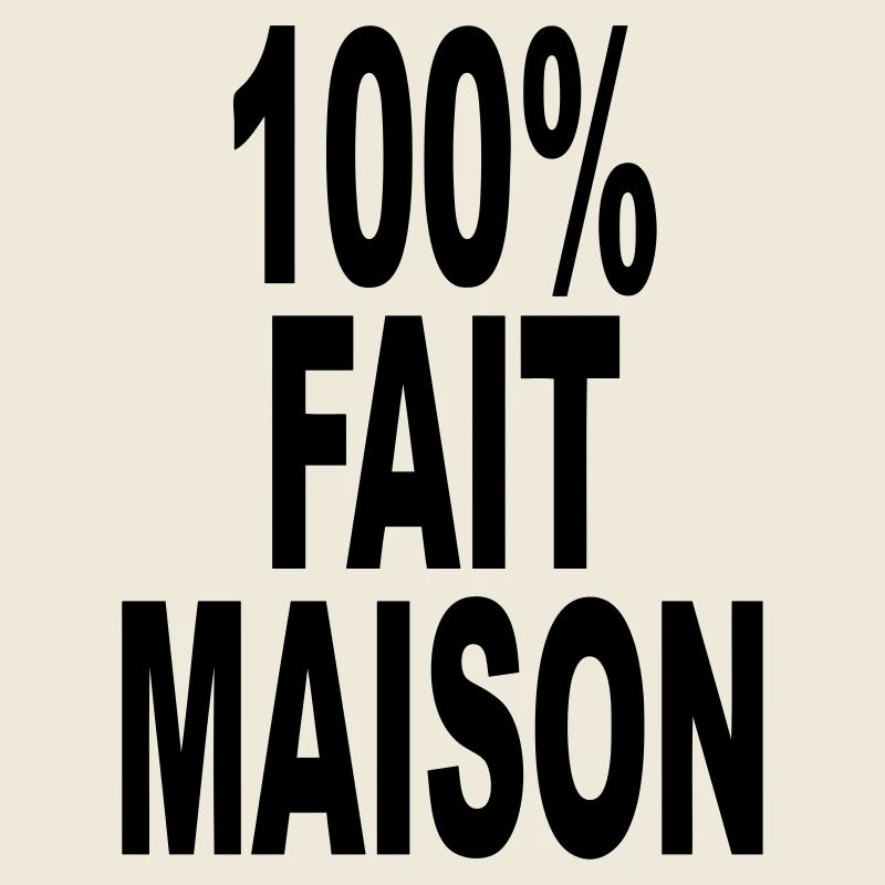 fait maison cent pour cent